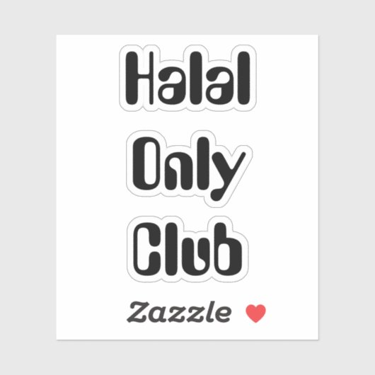 Halal Only Club Sticker (Vel)