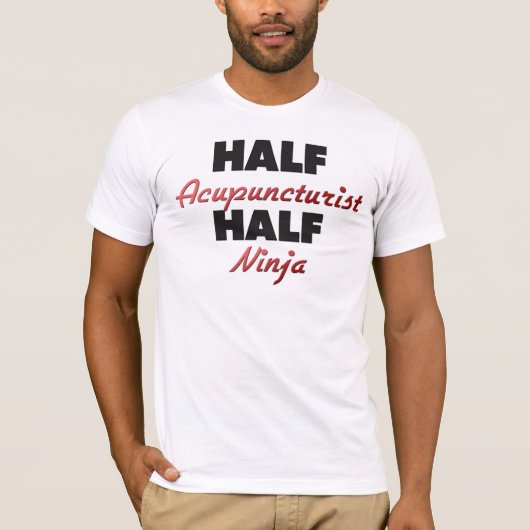 Half Acupuncturist Half Ninja T-shirt (Voorkant)