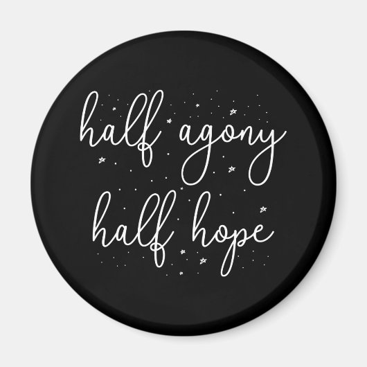 Half Agony, Half Hope II - Persuasion Quote Magneet (Voorkant)
