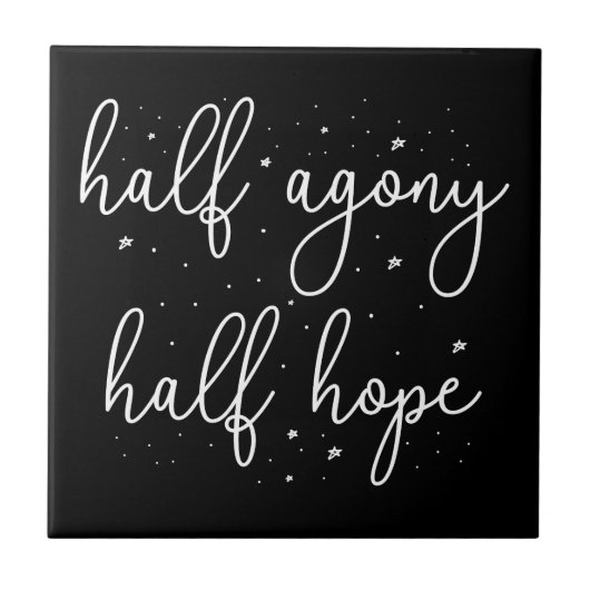 Half Agony, Half Hope II - Persuasion Quote Tegeltje (Voorkant)