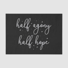 Half Agony, Half Hope II - Persuasion Quote Tissuepapier