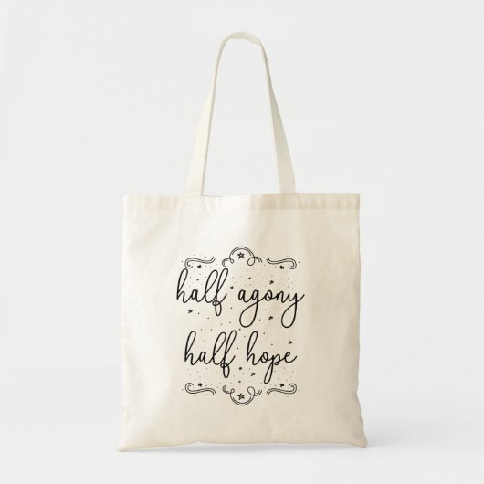 Half Agony, Half Hope II - Persuasion Quote Tote Bag (Voorkant)