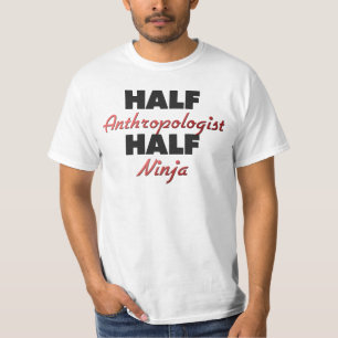 Half antropoloog Half Ninja T-shirt