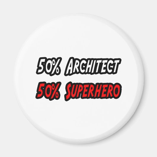 Half Architect Half Superhero Magneet (Voorkant)