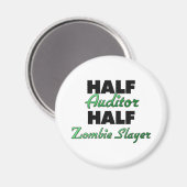 Half Auditor Half Zombie Slayer Magneet (Voorkant / Achterkant)