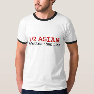 Half Aziatisch T-shirt