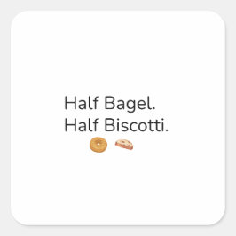 Half Bagel Half Biscotti Sticker