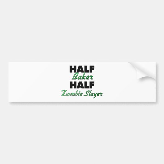 Half-Baker Half-Zombie-laag Bumpersticker (Voorkant)