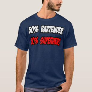 Half Bartender Half Superheld T-shirt