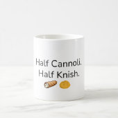 Half Cannoli. Half Knish Koffiemok (Center)