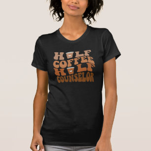 Half Coffee Half Counselor – Grappige Geestelijke  T-shirt