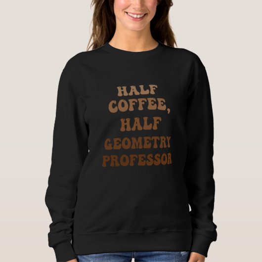Half Coffee Half Geometry Professor Trui (Voorkant)