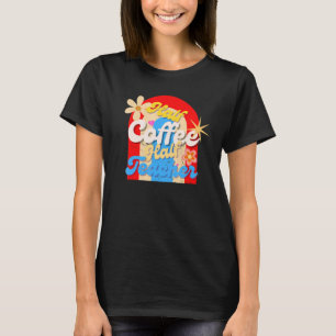 Half Coffee Half Leraar T-shirt