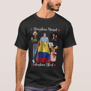 Half Colombiaans half Braziliaans opgevoed in Colo T-shirt