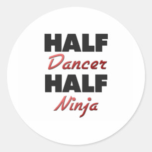 Half Dancer Half Ninja Ronde Sticker