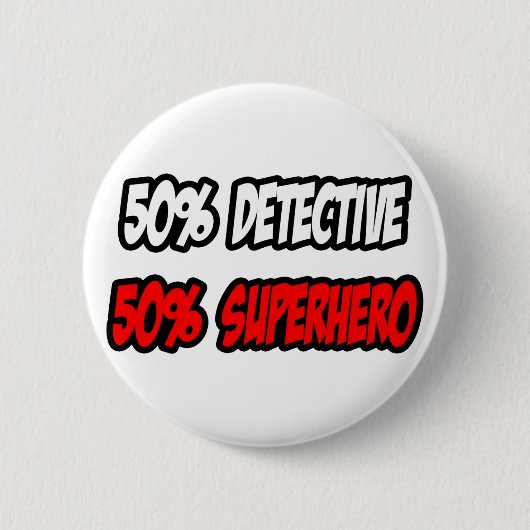 Half detective... Half superheld Ronde Button 5,7 Cm (Voorkant)