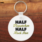 Half Dispatcher Half Rock Star Sleutelhanger (Voorkant)