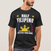Half Filipino American Filippijnen Pinoy Pinay T-shirt (Voorkant)