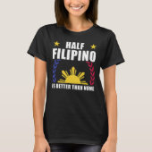 Half Filipino American Filippijnen Pinoy Pinay T-shirt (Voorkant)