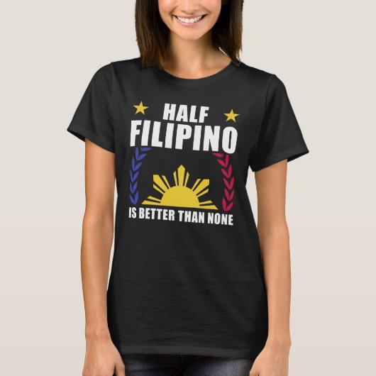 Half Filipino American Filippijnen Pinoy Pinay T-shirt (Voorkant)