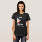 Half Filippijns is beter dan geen grappig Filippij T-shirt (Voorkant volledig)