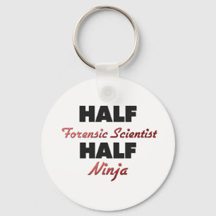 Half Forensic Scientist Half Ninja Sleutelhanger