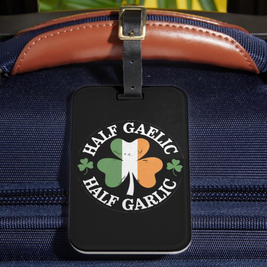 Half Gaelic Half Garlic Iers Italiaans St. Patrick Bagagelabel (Voorkant Insitu 2)