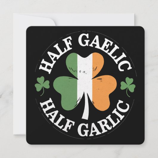 Half Gaelic Half Garlic Iers Italiaans St. Patrick Kaart (Voorkant)
