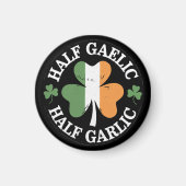 Half Gaelic Half Garlic Iers Italiaans St. Patrick Magneet (Voorkant)