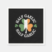 Half Gaelic Half Garlic Iers Italiaans St. Patrick Servet (Voorkant)