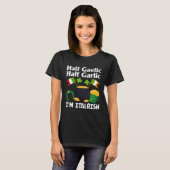 Half Gaelic Half Garlic I'm Italrish Funny St. Pat T-shirt (Voorkant volledig)