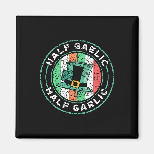 Half Gaelic Half Knoflook St. Patricks Dag Ierland Magneet (Voorkant)