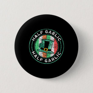 Half Gaelic Half Knoflook St. Patricks Dag Ierland Ronde Button 5,7 Cm