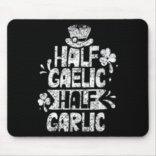 Half Gaelic Half Knoflook St. Patricks Dag Iers Ie Muismat