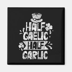 Half Gaelic Half Knoflook St. Patricks Day Iers Ie Magneet