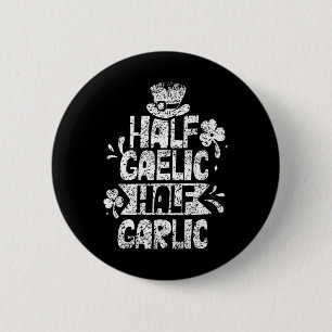 Half Gaelisch Half Knoflook St. Patricks Dag Iers Ronde Button 5,7 Cm