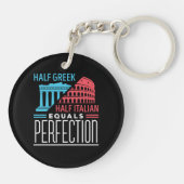 Half Grieks, half Italiaans, gelijke perfectie Sleutelhanger (Achterkant)