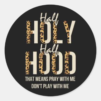 Half Hood Half Heilig Grappige Uitdrukking Luipaar Ronde Sticker