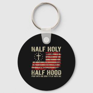 Half Hood Half Holy Bid Met Me Niet Te Spelen Sleutelhanger
