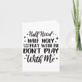 Half Hood Half Holy Means Pray With Me Don't Play  Kaart (Voorkant)