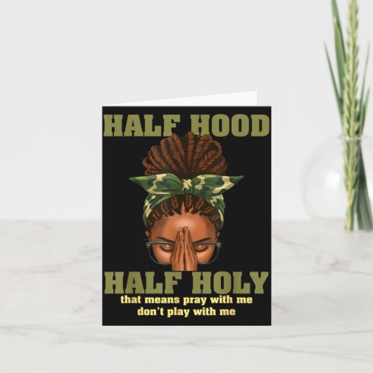 Half Hood Half Holy Pray Christian African Afro Bl Kaart (Voorkant)