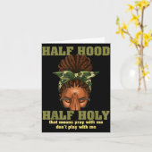 Half Hood Half Holy Pray Christian African Afro Bl Kaart (Gele Bloem)