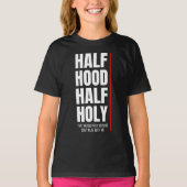 HALF HOOD HALF HOLY T-Shirt (Voorkant)