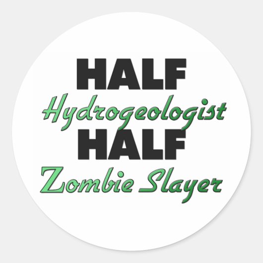 Half hydrogeoloog half zombie slager ronde sticker (Voorkant)