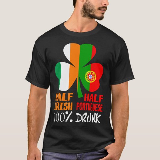 Half Iers half Portugees Drink St. Patricks T-shirt (Voorkant)