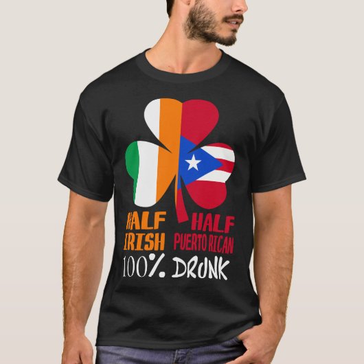 Half Iers half Puerto Ricaans Drink St Patricks T-shirt (Voorkant)