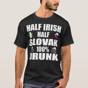 Half Iers half Slowaaks Drink St. Patricks T-shirt
