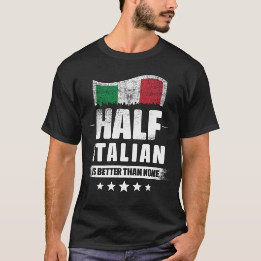 Half Italiaans is beter dan Geen Grappig Italië Vl T-shirt (Voorkant)