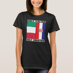Half Italiaans Kroatisch erfgoed Kroatië T-shirt