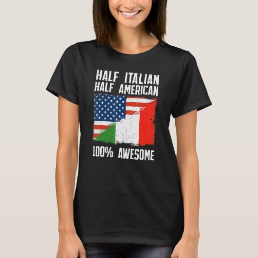 Half Italian Half American  Italy American Roots P T-shirt (Voorkant)